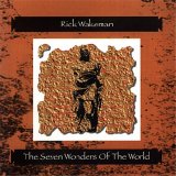 Rick Wakeman - The Seven Wonders Of The World