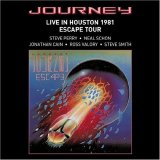 Journey - Live In Houston 1981 The Escape Tour