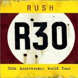 Rush - R30 30th Anniversary World Tour