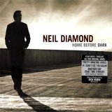 Neil Diamond - Home Before Dark [Deluxe Edition]
