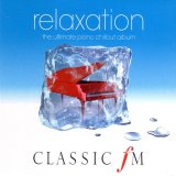 Various artists - Classic FM Relaxation The Ultimate Piano Chillout Album