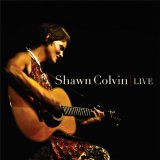 Shawn Colvin - Shawn Colvin Live