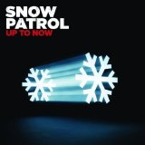 Snow Patrol - Up To Now