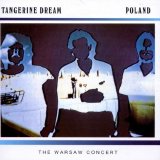Tangerine Dream - Poland The Warsaw Concert