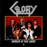 Glory - Danger In This Game