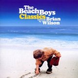 The Beach Boys - Classics: Selected By Brian Wilson
