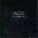 The Eagles - The Long Run