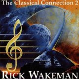 Rick Wakeman - The Classical Connection 2