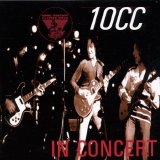 10cc - 10cc Live On The King Biscuit Flower Hour