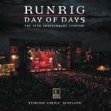 Runrig - Day Of Days The 30th Anniversary Concert - Stirling Castle, Scotland