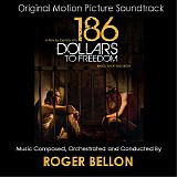 Roger Bellon - 186 Dollars To Freedom