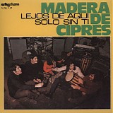 Madera De Cipres - Lejos De Aqui