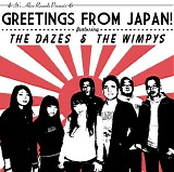 The Dazes & The Wimpys - Greetings From Japan!