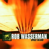 Rob Wasserman - Space Island