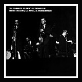 Lennie Tristano, Lee Konitz & Warne Marsh - The Complete Atlantic Recordings