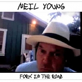 Neil Young - Fork In The Road