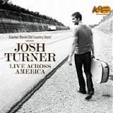 Josh Turner - Live across America
