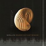 Marillion - Sounds that canâ€™t be made