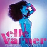 Elle Varner - Perfectly imperfect