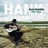Hank Williams Jr. - Old school new rules