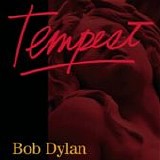 Bob Dylan - Tempest