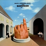 Badfinger - Magic Christian Music