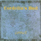 Cordelia's Dad - Comet