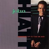 John Hiatt - Warming Up To The Ice Age