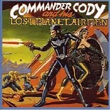 Commander Cody and His Lost Planet Airmen - Commander Cody and His Lost Planet Airmen