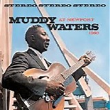Muddy Waters - Muddy Waters At Newport 1960