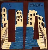 DA - Dark Rooms, White Castles