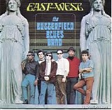 The Butterfield Blues Band - East West
