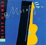 Gipsy Kings - MosaÃ¯que
