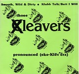 XCleavers - Smooth, Wild & Dirty / Klubb Talk / Butt I Will