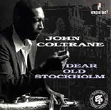John Coltrane - Dear Old Stockholm