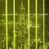 Robert Noehren - Robert Noehren at St. John's Cathedral, Milwaukee