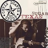 Chris Duarte Group - Texas Sugar/Strat Magik