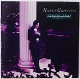 Nanci Griffith - Late Night Grande Hotel