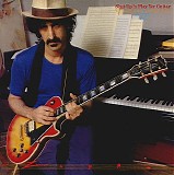 Frank Zappa - Shut Up 'N Play Yer Guitar