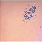 The Who - Live at Leeds