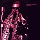Rahsaan Roland Kirk - Sampler