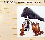 Neko Case - Fox Confessor Brings The Flood