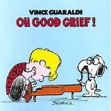 Vince Guaraldi - Oh, Good Grief!
