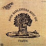 Traffic - John Barleycorn Must Die