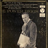 E. Power Biggs - The Art of the Organ