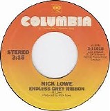 Nick Lowe - Cruel To Be Kind/Endless Grey Ribbon