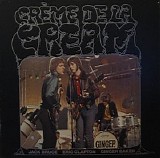 Cream - CrÃ¨me De La Cream