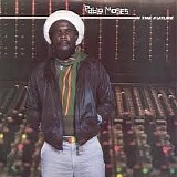 Pablo Moses - In the Future