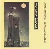 Anthony Phillips - Private Parts & Pieces VI: 'Ivory Moon'