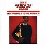 Ornette Coleman - The Shape of Jazz to Come